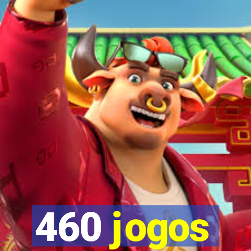 460 jogos